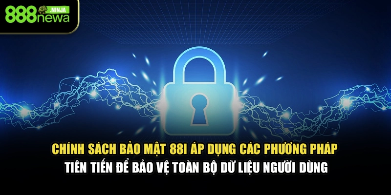 Chính sách bảo mật 88I áp dụng các phương pháp tiên tiến để giữ kín toàn bộ dữ liệu người dùng